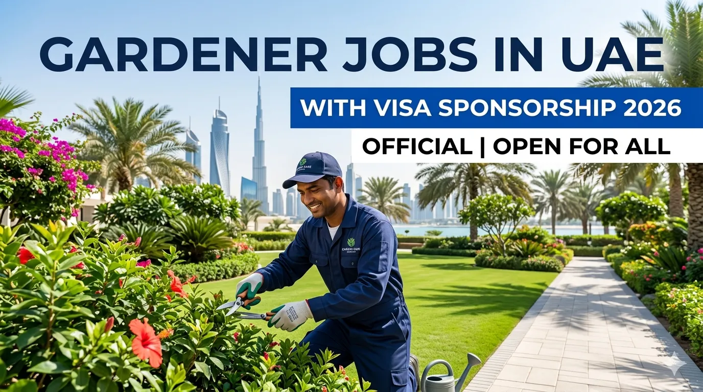 Gardener Jobs in UAE with Visa Sponsorship